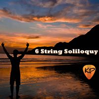 6 String Soliloquy by Kevin Paul