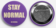 STAY NORMAL Package - Button + 2 Large Bumper Stickers