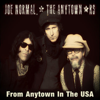 From Anytown In The USA by JOE NORMAL & The Anytown'rs