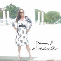 It's All About Love by Yvonne J