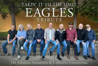 Takin' It To The Limit: An Eagles Tribute (with Collective Unconscious and the Fabulous Armadillos)