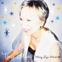 Tiny Stars by Mary Lyn Maiscott