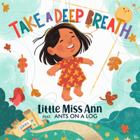 Take a Deep Breath by Little Miss Ann