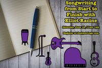 Songwriting from Start to Finish with Elliot Racine