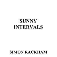 Sunny Intervals by Simon Rackham