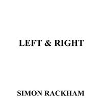 Left & Right by Simon Rackham