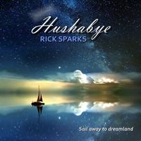 Hushabye by Rick Sparks