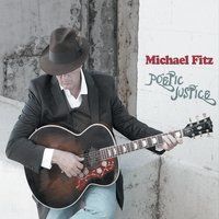 Poetic Justice by Michael Fitz