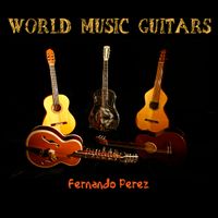 World Music Guitars Selection by Fernando Perez