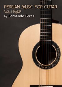 Persian Music for Guitar by Fernando Perez