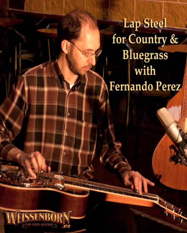 Lap Steel Guitar Tutorial for Country & Bluegrass by Fernando Perez