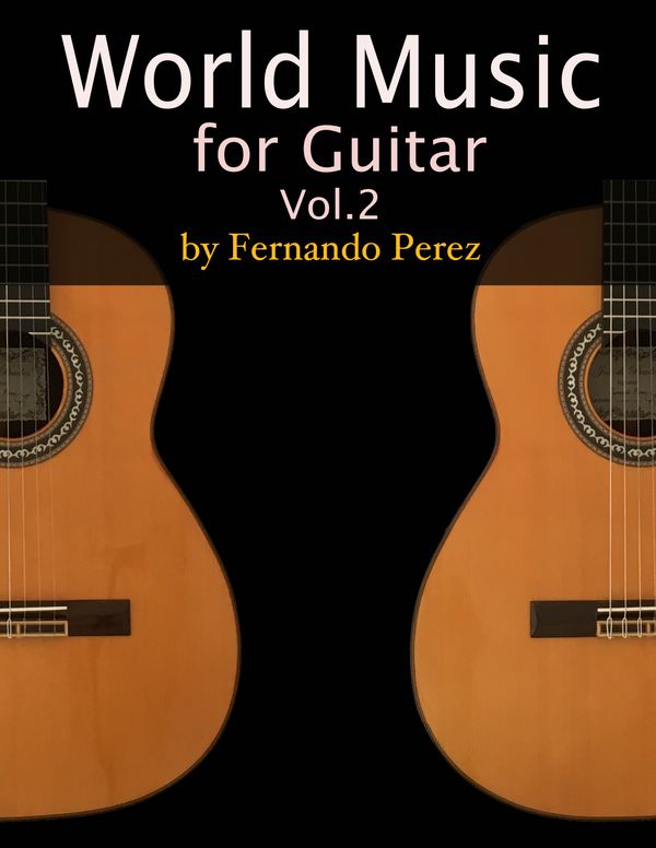 World Music for Guitar Vol.2 by Fernando Perez