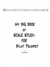 My Big Book of Scale Study for B Flat Trumpet by Thomas Mackay