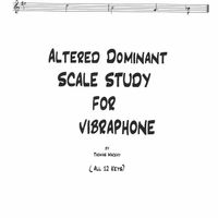 Altered Dominant Scale Study for Vibraphone 12 Keys