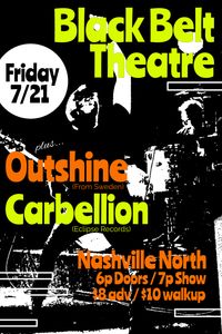 Black Belt Theatre Returns to Love the Locals w/ Carbellion & Outshine