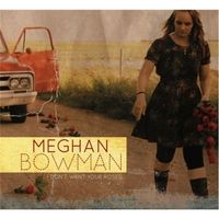 I Don't Want Your Roses by Meghan Bowman