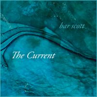 The Current by Bar Scott