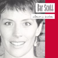 Silence is Broken by Bar Scott