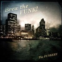 Brew the Funk! by The Funkery