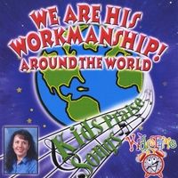 We Are His Workmanship!-SALE! by Kids Tyme & Cheryl Thomas