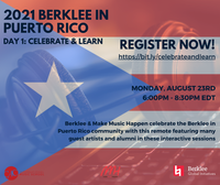 2021 Berklee in Puerto Rico: Celebrate & Learn (Virtual Event) Session 1