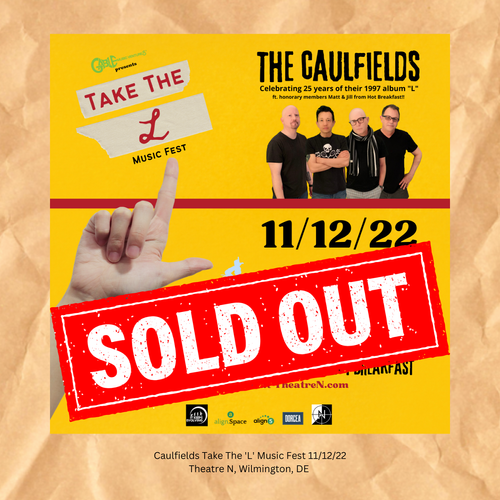 Caulfields sell out Theatre N in Wilmington, DE