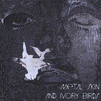 Metal Skin and Ivory Birds by André Akinyele