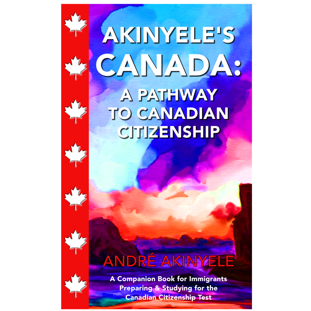 Akinyele's Canada: A Pathway To Canadian Citizenship (Paperback)