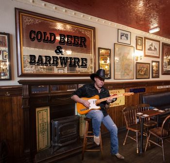 Cold Beer and Barbwire
