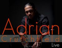 Adrian Crutchfield live