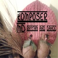 Rhythm and Dance by Komposer MD