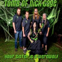 Your Sister Is A Werewolf - Live Halloween 2020  by The Tomb Of Nick Cage