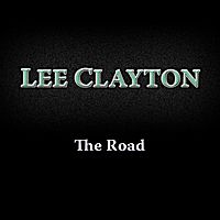 The Road by Lee Clayton