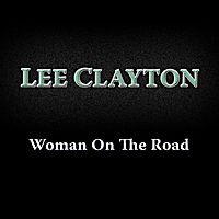 Woman On the Road by Lee Clayton