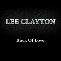 Rock of Love by Lee Clayton