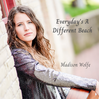 Everyday's a Different Beach by Madison Wolfe