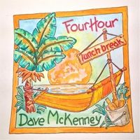 Four  Hour Lunch Break by Dave McKenney