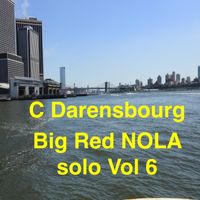 Big Red NOLA solo Vol 6 by C Darensbourg