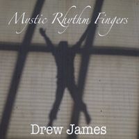 Mystic Rhythm Fingers by Drew James