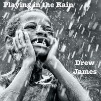 Playing in the Rain by drewjames.net