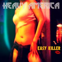 Easy Killer by Heavy AmericA