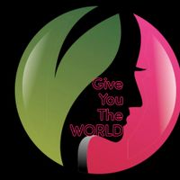 Give you the World by DEMARCUS HILL