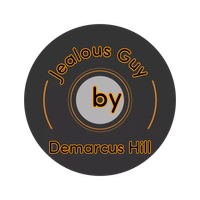 JEALOUS GUY by DEMARCUS HILL