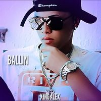 Ballin by King Alex