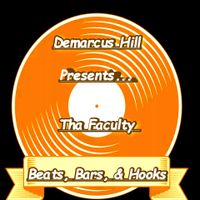 Beats, Bars, & Hooks by Tha Faculty