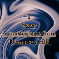 I SWEAR by DEMARCUS HILL