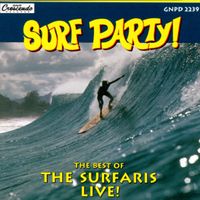 Surf Party The Best of The Surfaris Live by The Surfaris