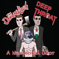 A New World Odor by Dehumanizers & Deep Throat