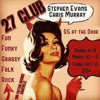 Chris Murray and Stephen Evans at the 27 Club