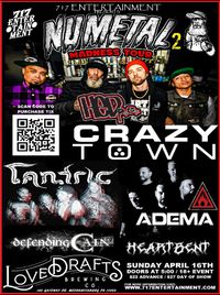 NuMetal Madness with HEDpe, CrazyTown, Tantric, Adema, DC & HeartBent